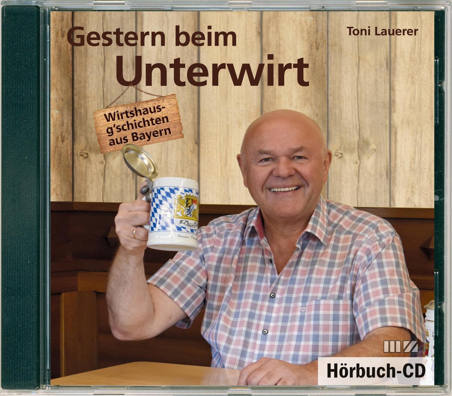 Cover: 9783866463912 | Gestern beim Unterwirt | Wirtshausg'schichten aus Bayern | Lauerer