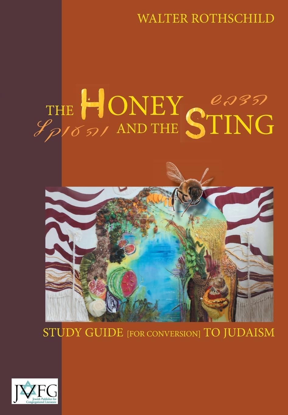 Cover: 9781910752159 | The Honey and the Sting | Study Guide for Conversion to Judaism | Buch