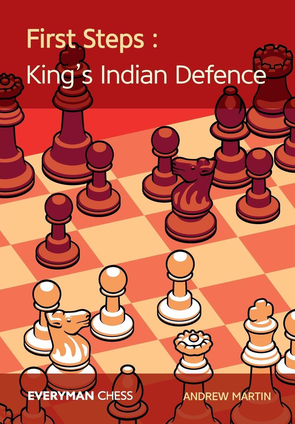 Cover: 9781781944288 | First Steps | The King's Indian Defence | Andrew Martin | Taschenbuch