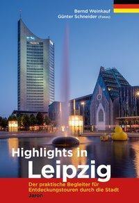 Cover: 9783897739291 | Highlights in Leipzig | Bernd Weinkauf | Taschenbuch | Deutsch | 2019