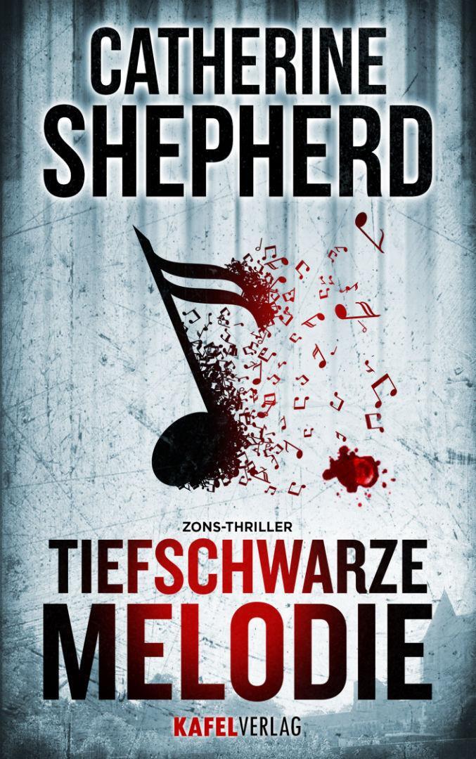 Cover: 9783944676036 | Tiefschwarze Melodie | Zons-Thriller | Catherine Shepherd | Buch