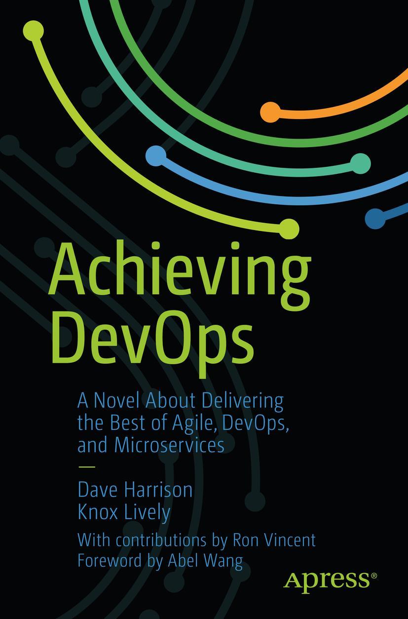 Cover: 9781484243879 | Achieving DevOps | Dave Harrison (u. a.) | Taschenbuch | xxxiii | 2019