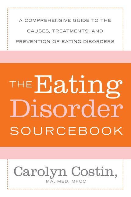 Cover: 9780071476850 | The Eating Disorders Sourcebook | Carolyn Costin | Taschenbuch | 2007