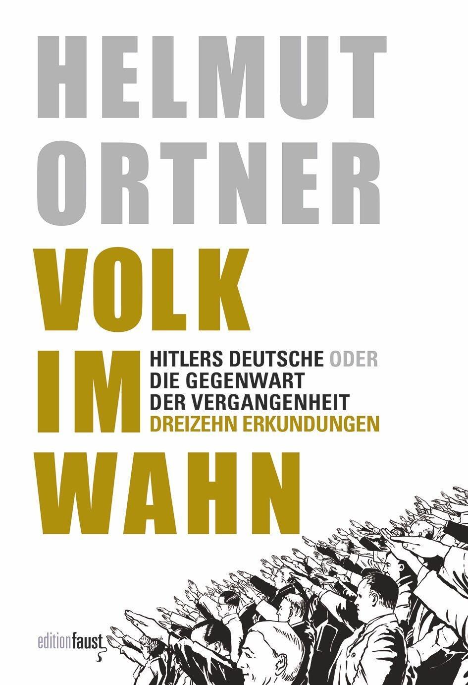 Cover: 9783949774041 | Volk im Wahn | Helmut Ortner | Buch | 296 S. | Deutsch | 2022