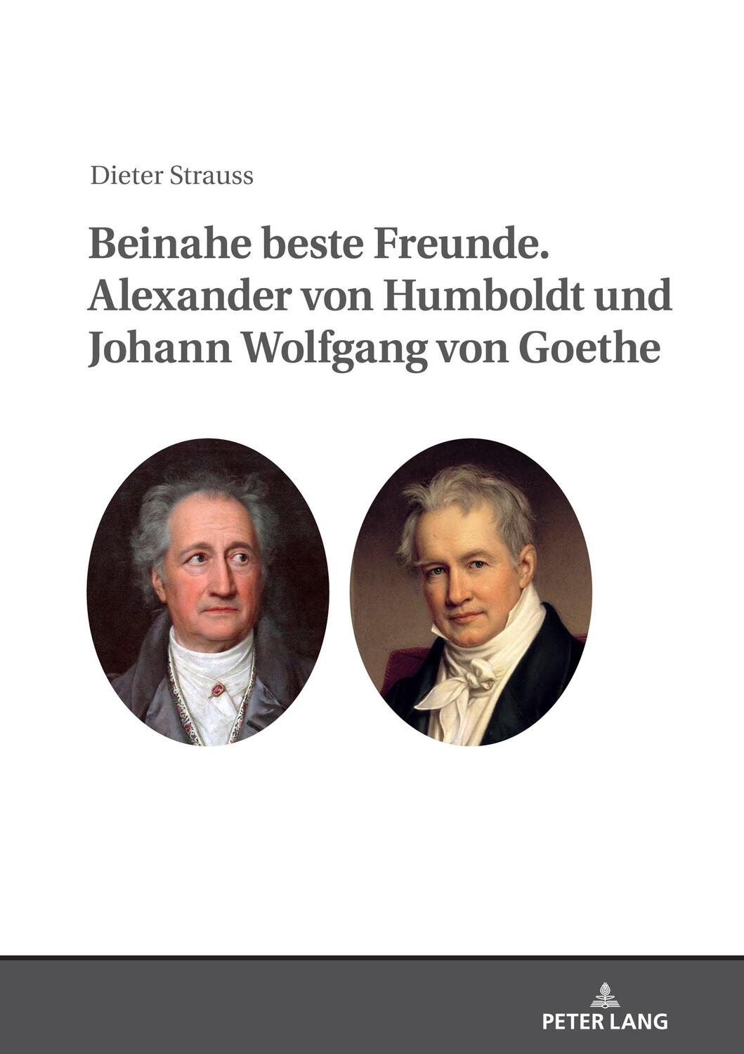 Cover: 9783631834268 | Beinahe beste Freunde. Alexander von Humboldt und Johann Wolfgang...