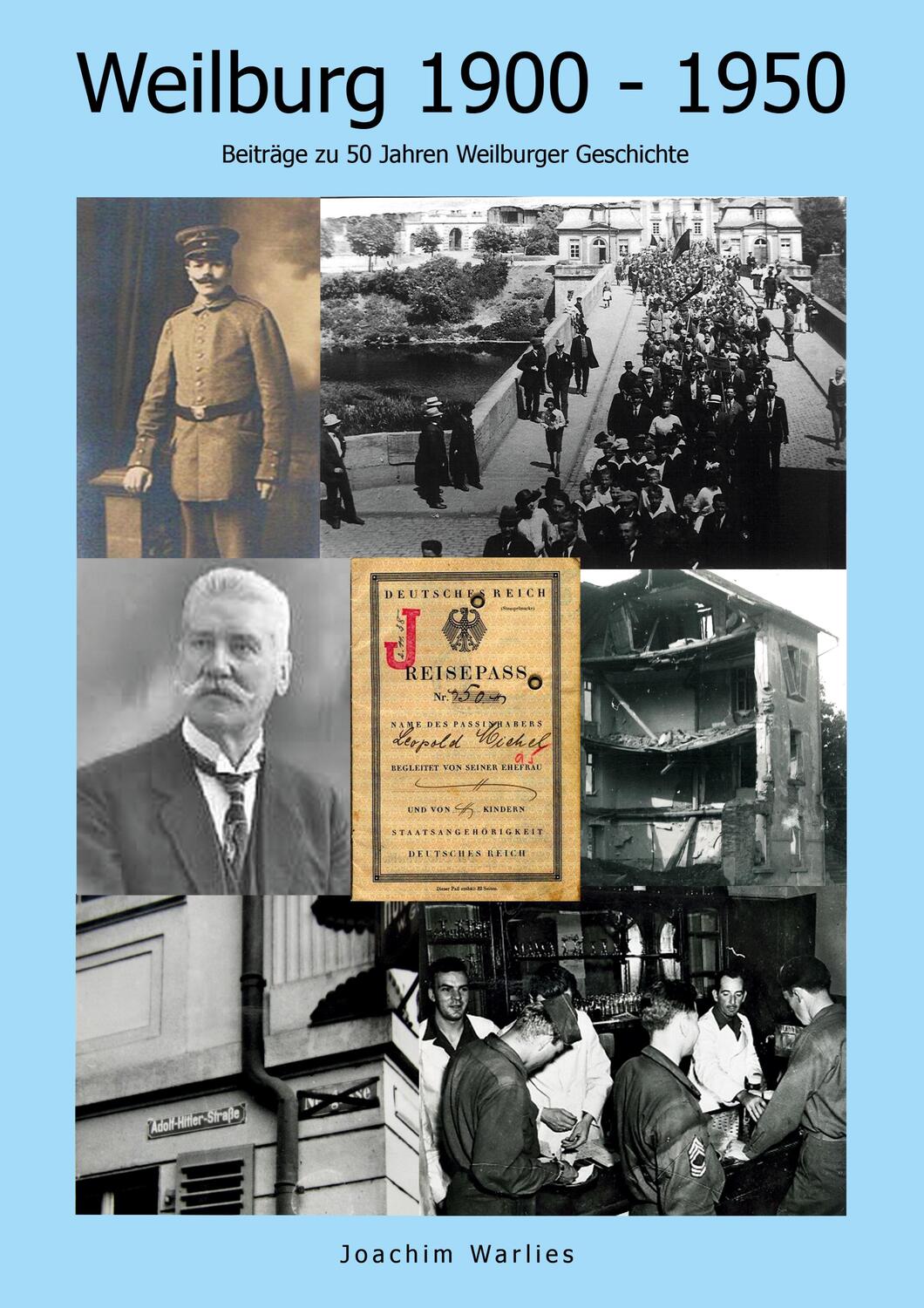 Cover: 9783347148345 | Weilburg 1900 - 1950 | Beiträge zu 50 Jahren Weilburger Geschichte