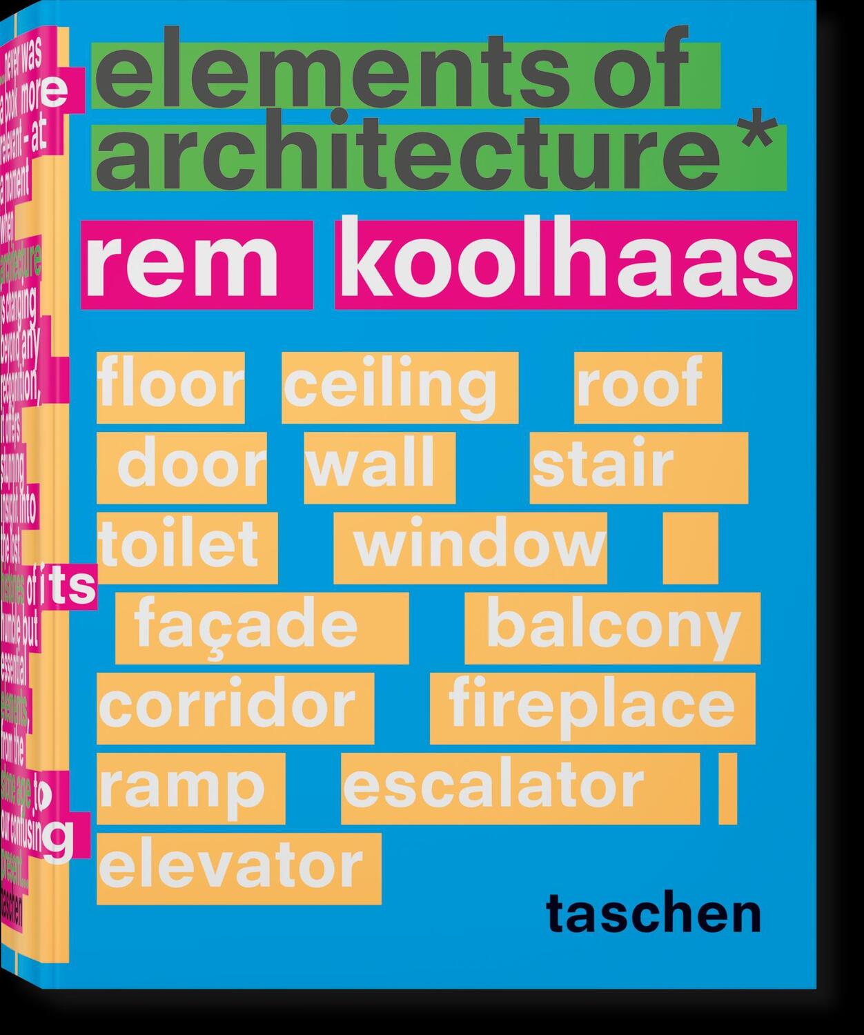Cover: 9783836556149 | Koolhaas. Elements of Architecture | Rem Koolhaas | Buch | 2528 S.