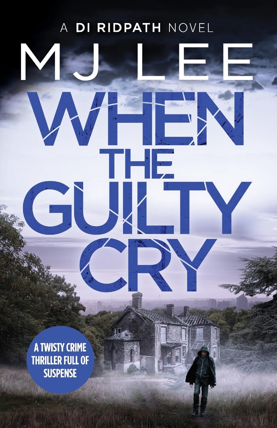 Cover: 9781800325678 | When the Guilty Cry | M J Lee | Taschenbuch | Paperback | Englisch