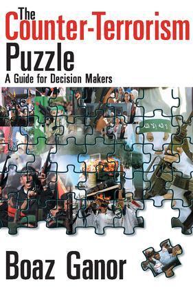 Cover: 9781412806022 | The Counter-terrorism Puzzle | A Guide for Decision Makers | Ganor