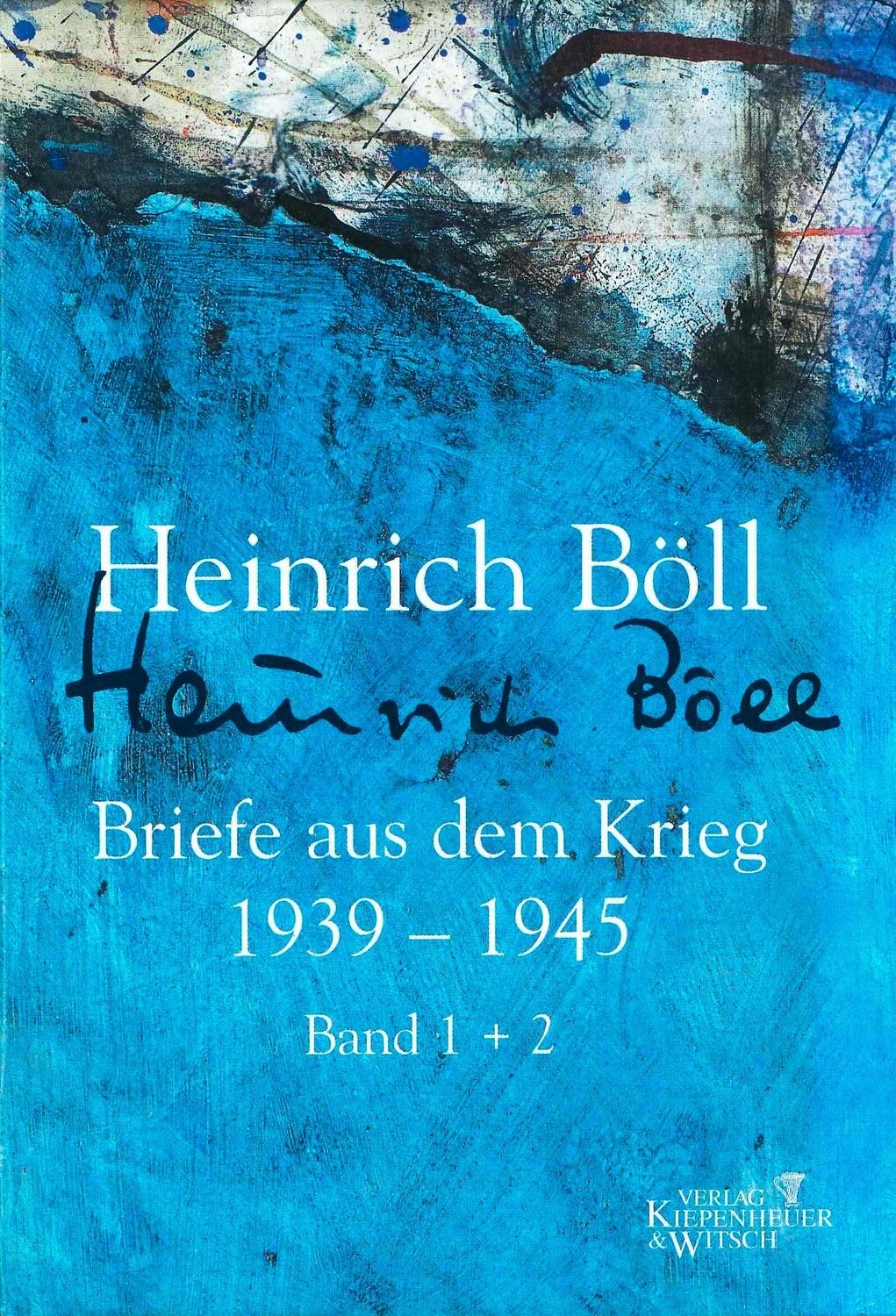 Cover: 9783462030228 | Briefe aus dem Krieg 1939 - 1945 | Heinrich Böll | Buch | 1656 S.