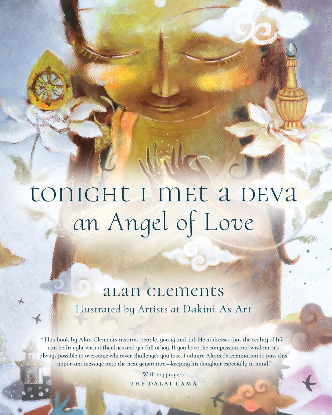 Cover: 9781953508249 | Tonight I Met a Deva, An Angel of Love | Alan E Clements | Taschenbuch