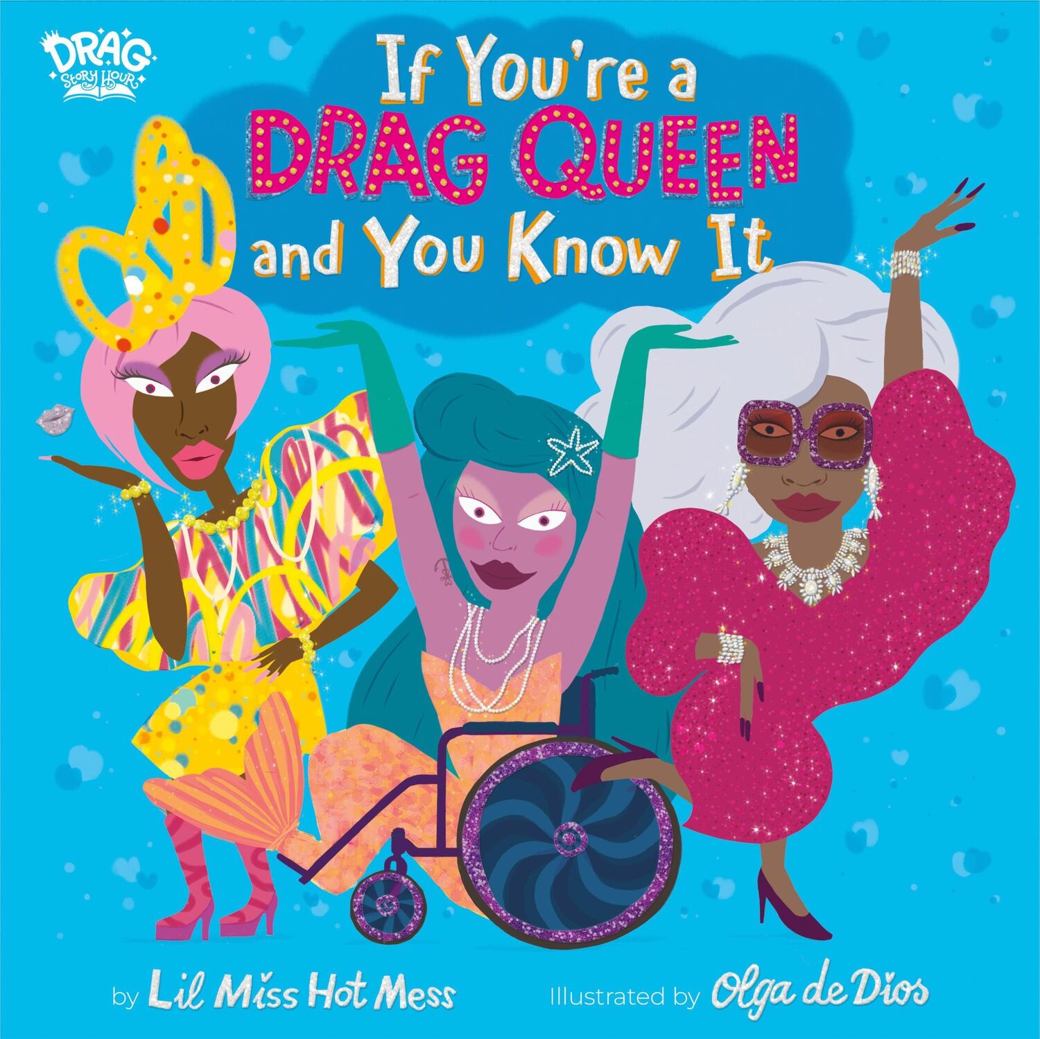 Cover: 9780762475339 | If You're a Drag Queen and You Know It | Lil Miss Hot Mess | Buch