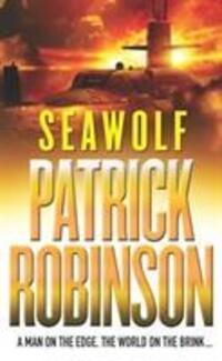 Cover: 9780099405269 | Seawolf | Patrick Robinson | Taschenbuch | Kartoniert / Broschiert