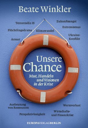 Cover: 9783944305691 | Unsere Chance | Mut, Handeln und Visionen in der Krise | Beate Winkler
