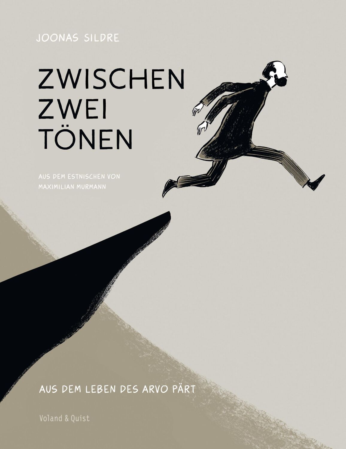 Cover: 9783863912819 | Zwischen zwei Tönen. Aus dem Leben des Arvo Pärt | Joonas Sildre