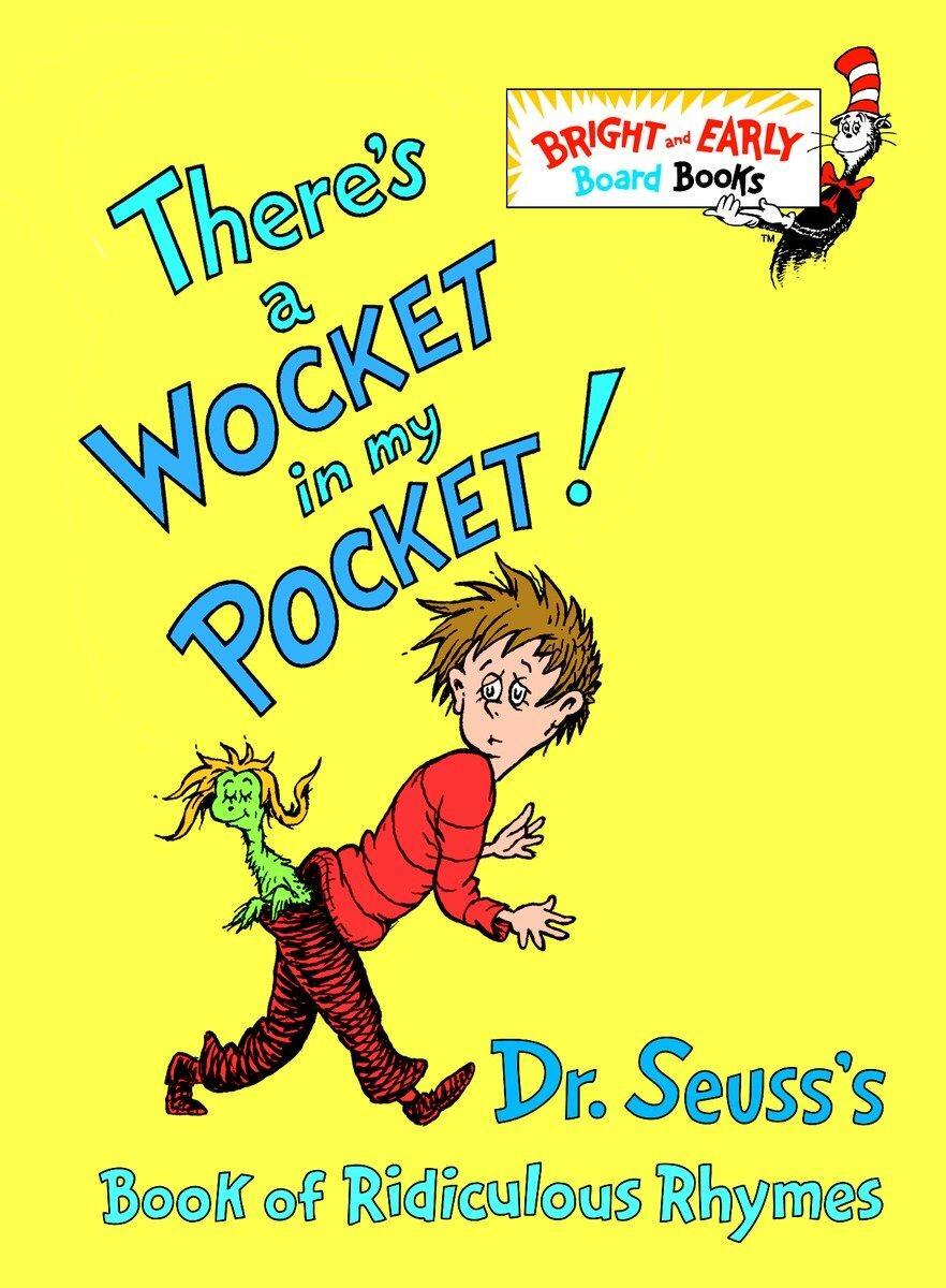 Cover: 9780679882831 | There's a Wocket in My Pocket!: Dr. Seuss's Book of Ridiculous Rhymes