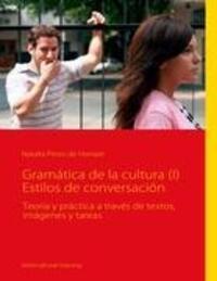 Cover: 9783842335998 | Gramática de la cultura (I) Estilos de conversación | Herrasti | Buch