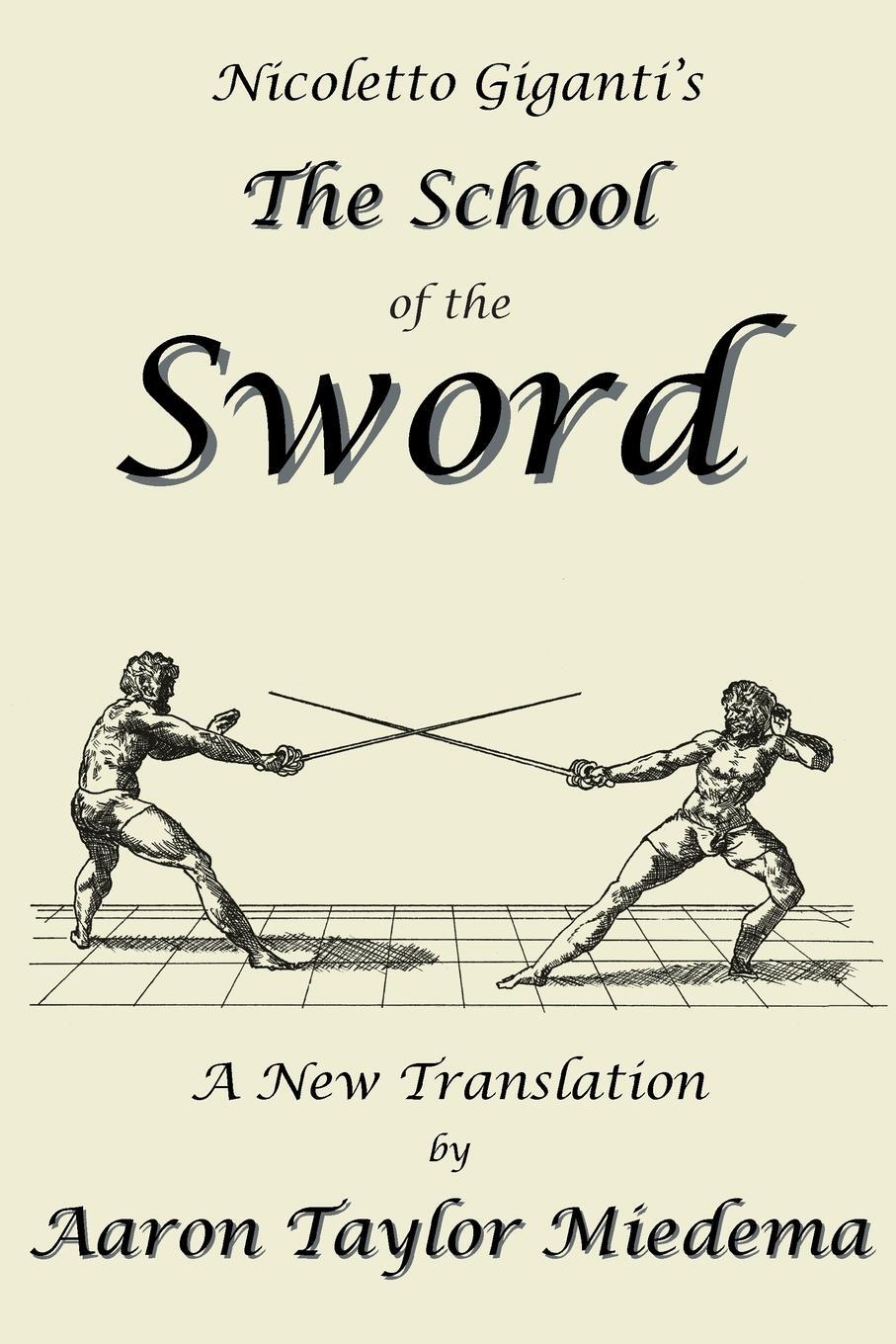 Cover: 9781927537077 | Nicoletto Giganti's the School of the Sword | Nicoletto Giganti | Buch