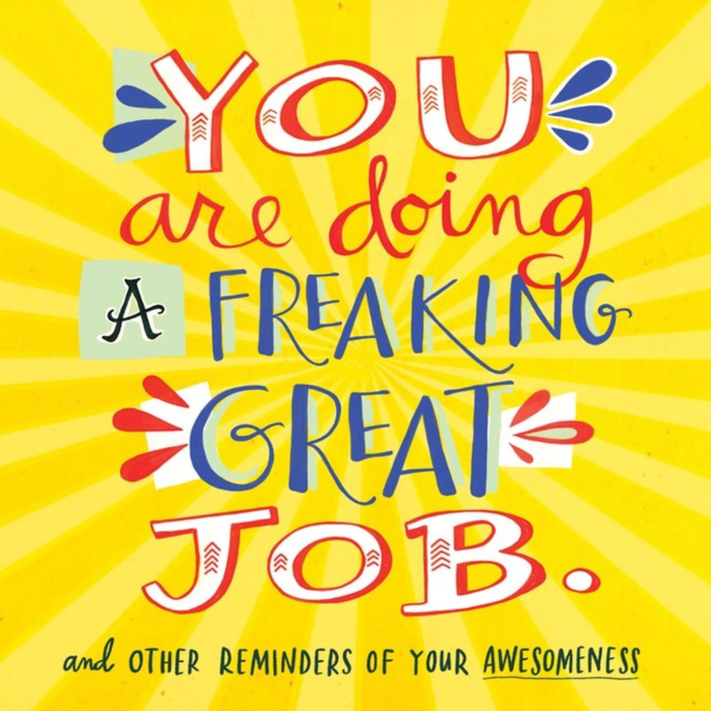 Cover: 9780761184478 | You Are Doing a Freaking Great Job. | Workman Publishing | Taschenbuch