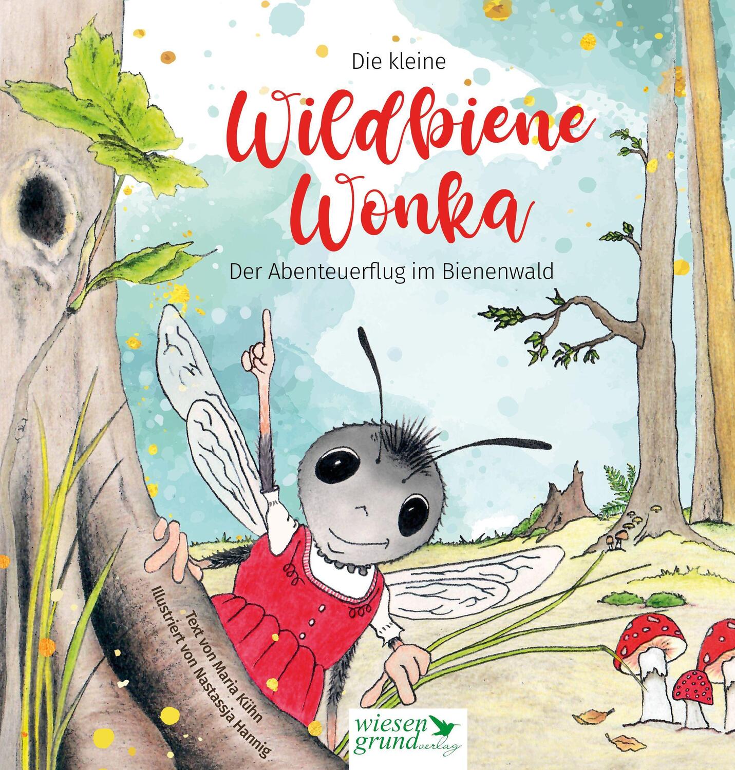 Cover: 9783968140117 | Wildbiene Wonka | Der Abenteuerflug im Bienenwald | Maria Kühn | Buch