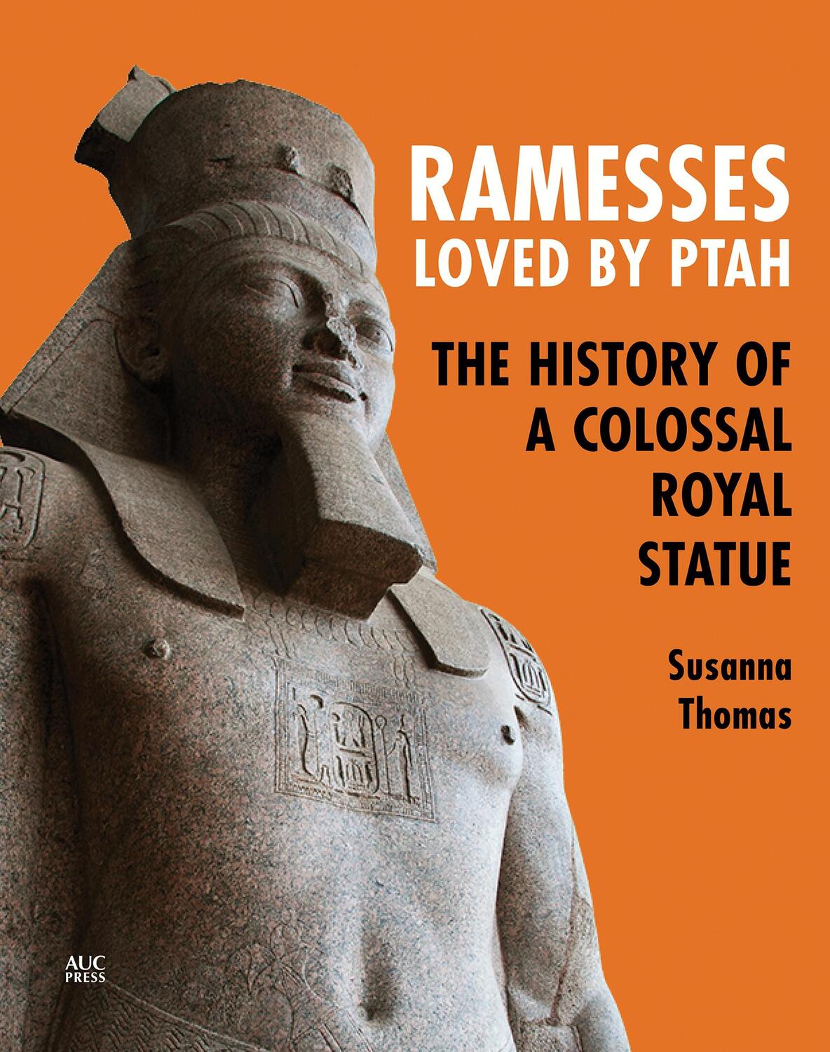 Cover: 9781649031853 | Ramesses, Loved by Ptah | The History of a Colossal Royal Statue