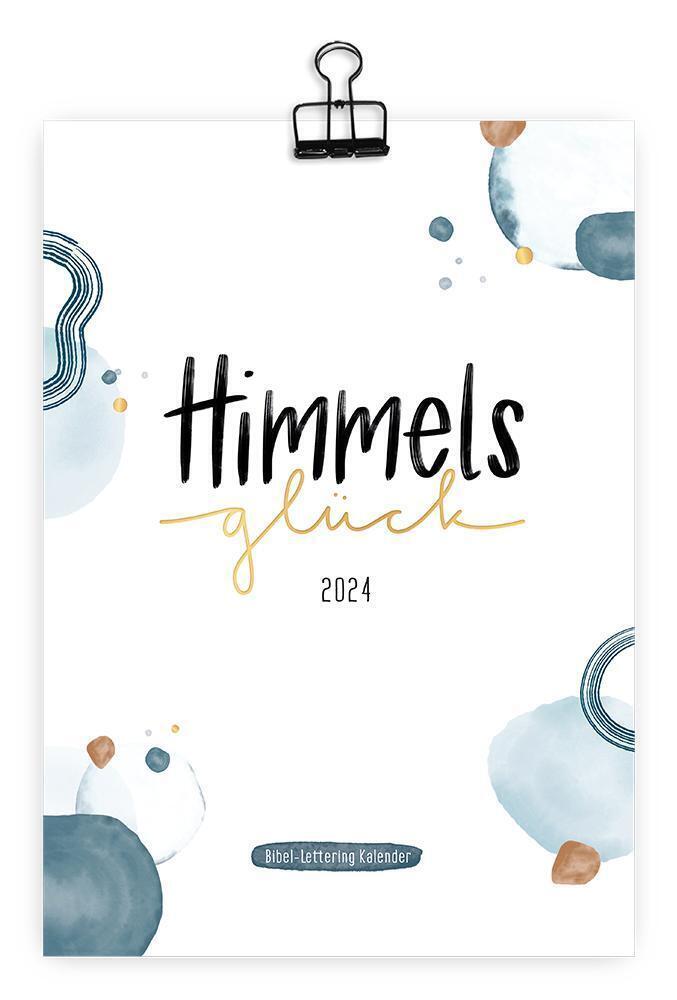 Cover: 4250222905140 | Himmelsglück 2024 | Bibel-Lettering Kalender | Annika Mengel | 13 S.
