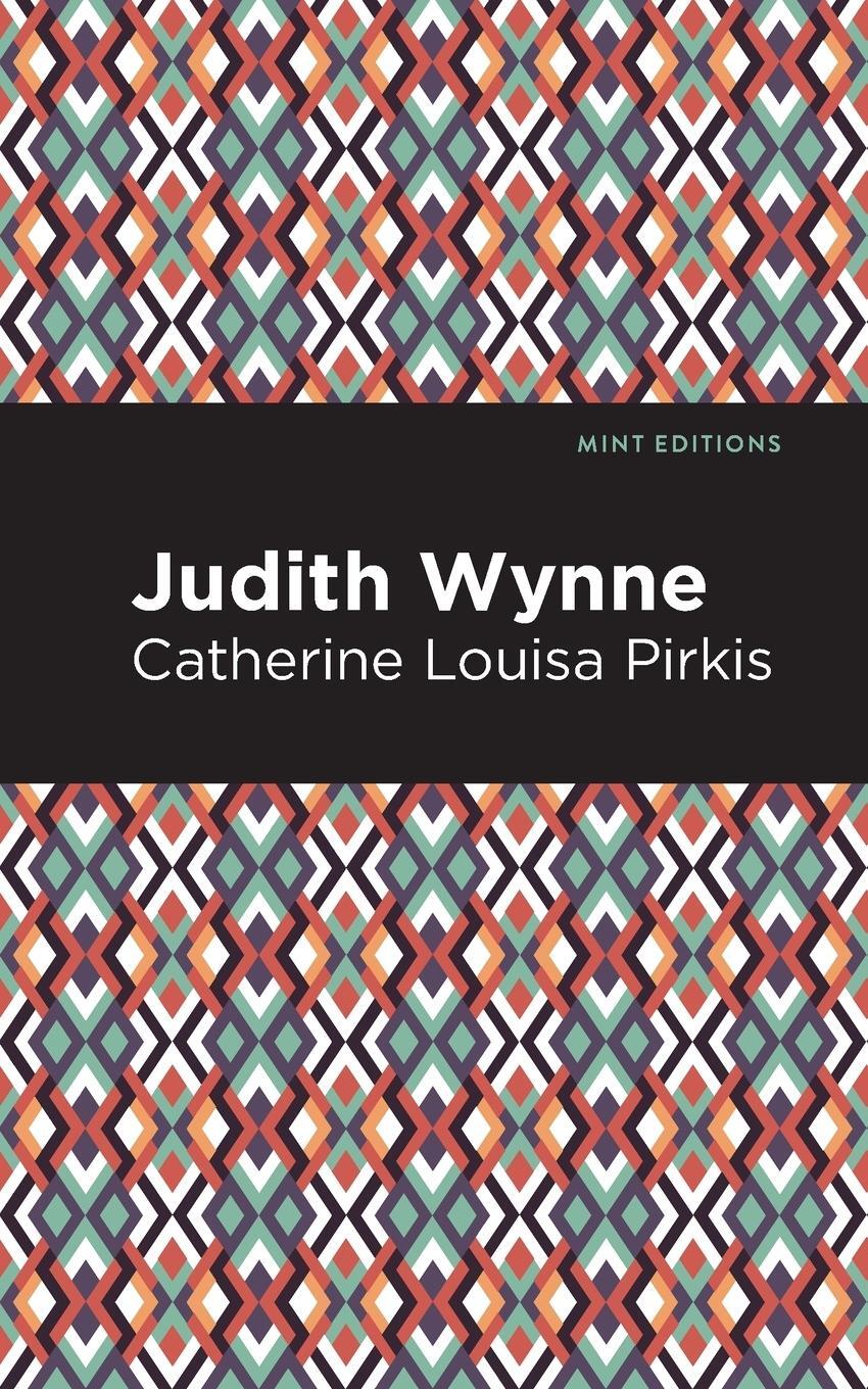 Cover: 9781513272009 | Judith Wynne | Catherine Lousia Pirkis | Taschenbuch | Paperback