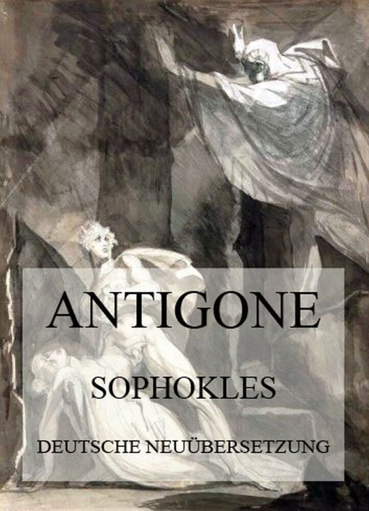 Cover: 9783849667955 | Antigone (Deutsche Neuübersetzung) | Sophokles | Taschenbuch | 60 S.