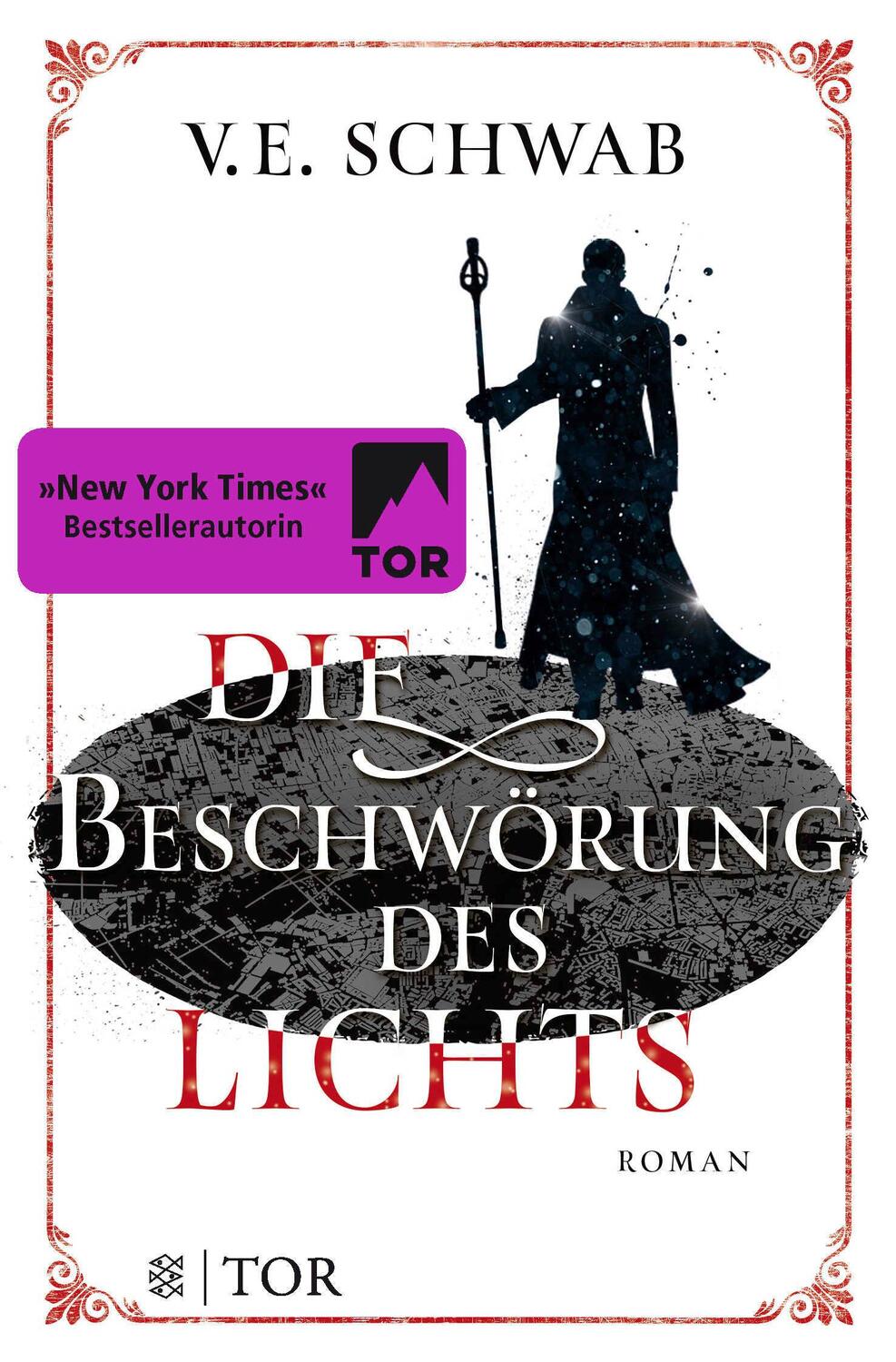 Cover: 9783596296347 | Die Beschwörung des Lichts | V. E. Schwab | Taschenbuch | 720 S.