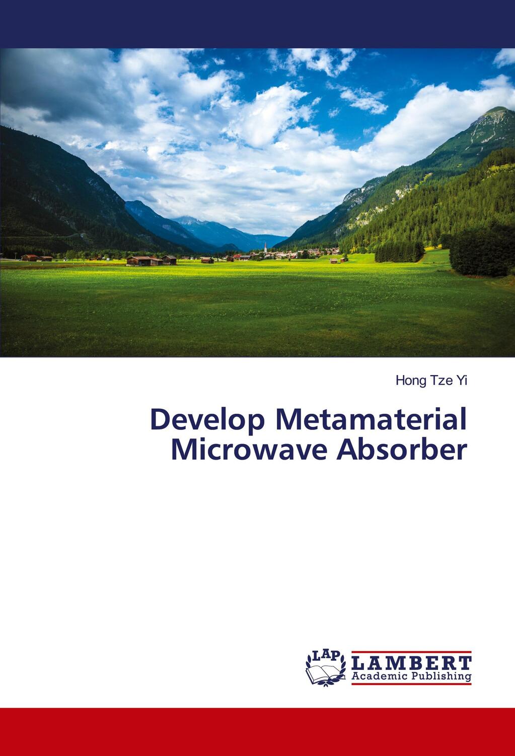 Cover: 9786138331483 | Develop Metamaterial Microwave Absorber | Hong Tze Yi | Taschenbuch