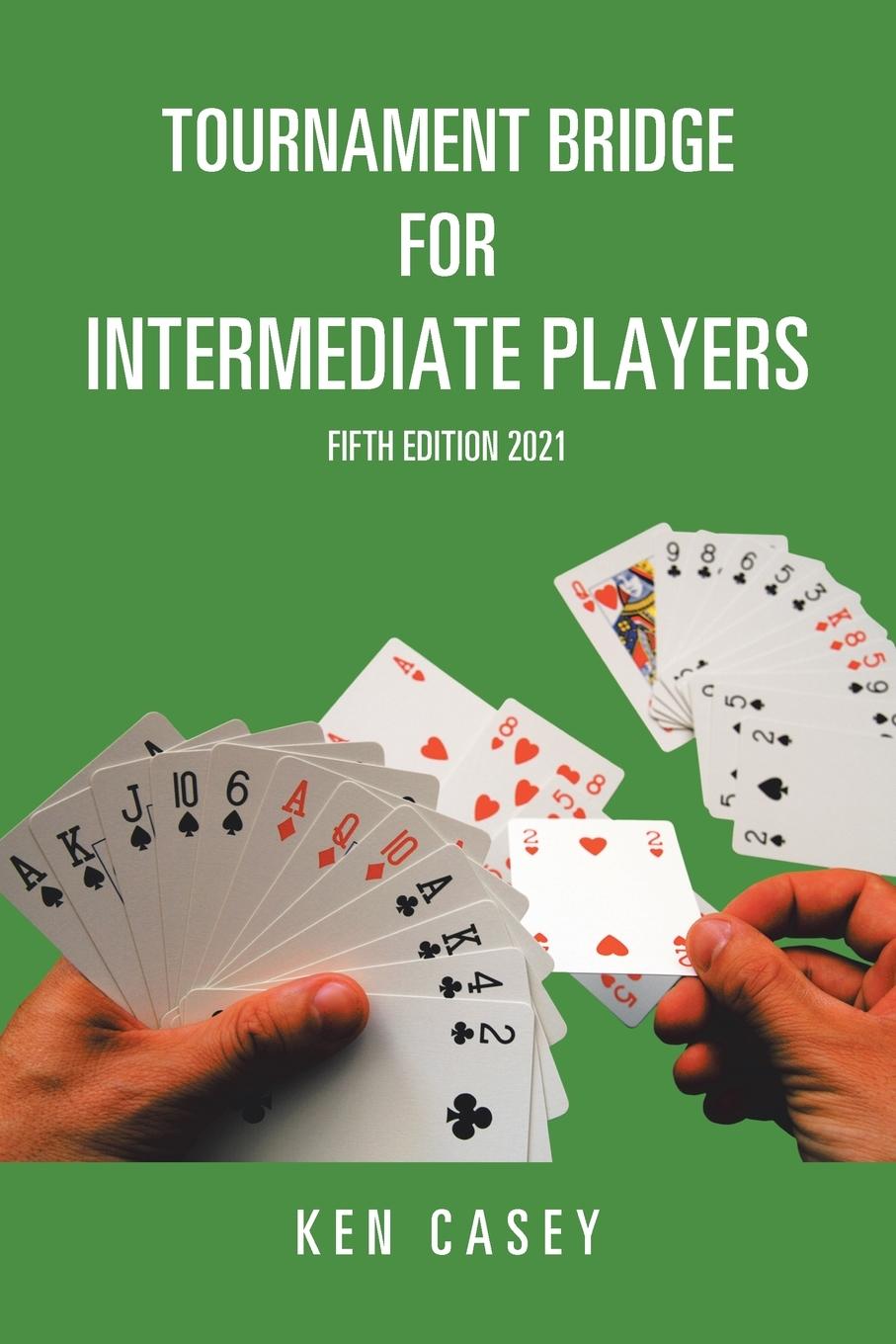 Cover: 9781664177291 | Tournament Bridge for Intermediate Players | Fifth Edition 2021 | Buch