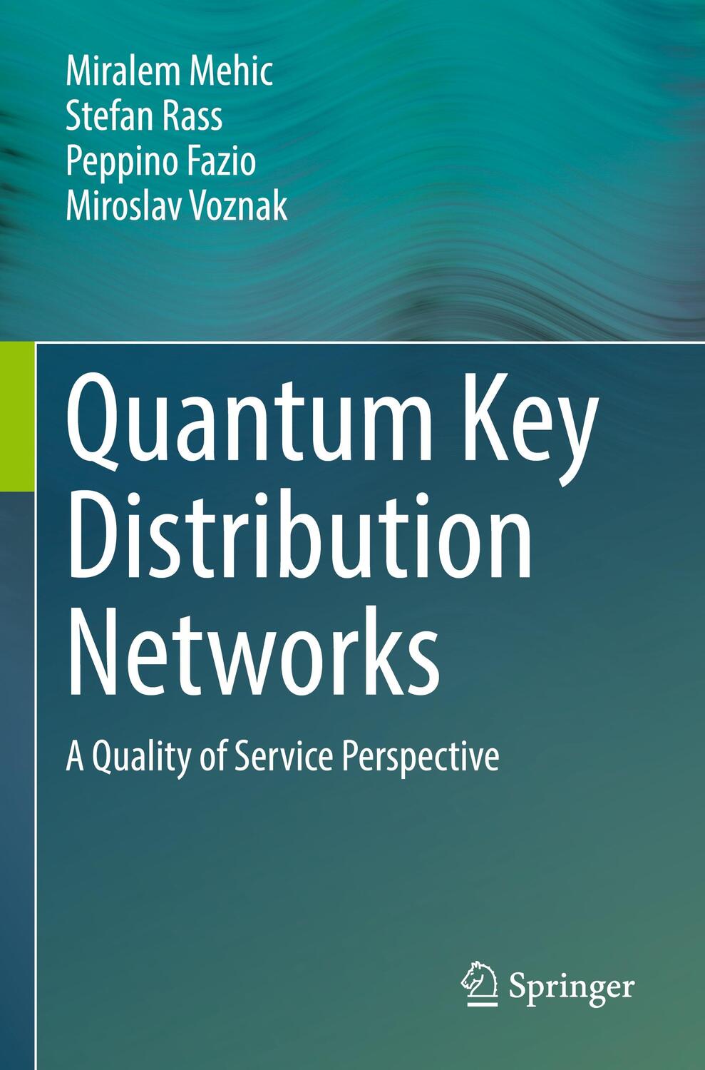 Cover: 9783031066108 | Quantum Key Distribution Networks | A Quality of Service Perspective