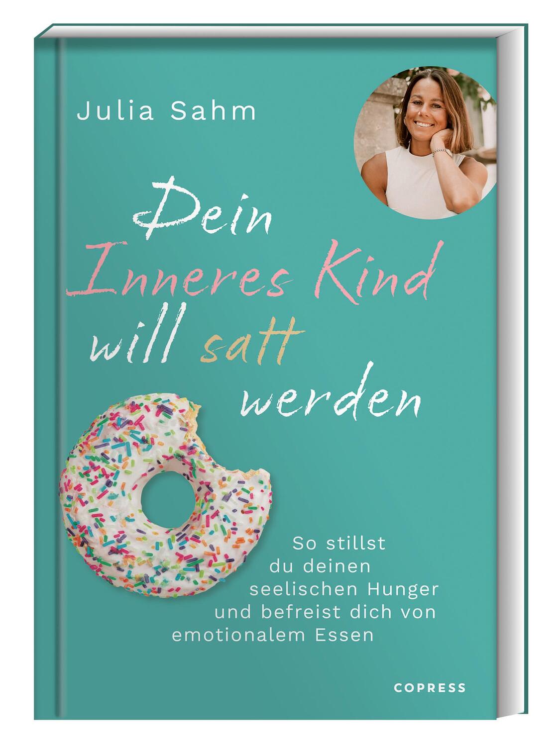 Cover: 9783767913011 | Dein Inneres Kind will satt werden | Julia Sahm | Taschenbuch | 208 S.