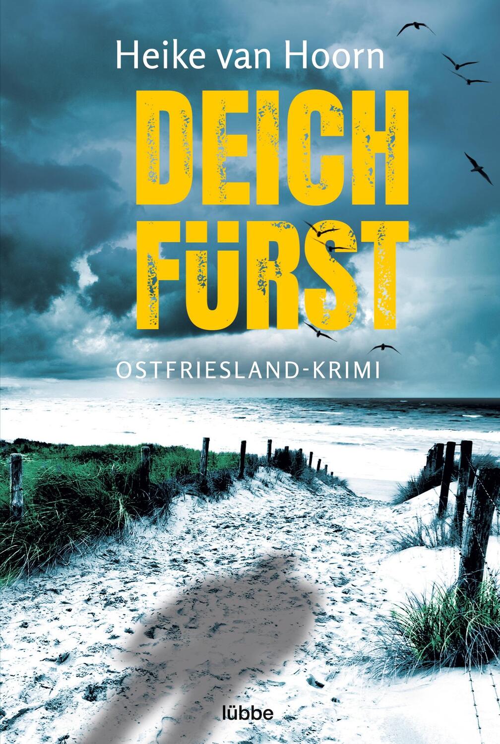 Cover: 9783404185306 | Deichfürst | Heike van Hoorn | Taschenbuch | 400 S. | Deutsch | 2022