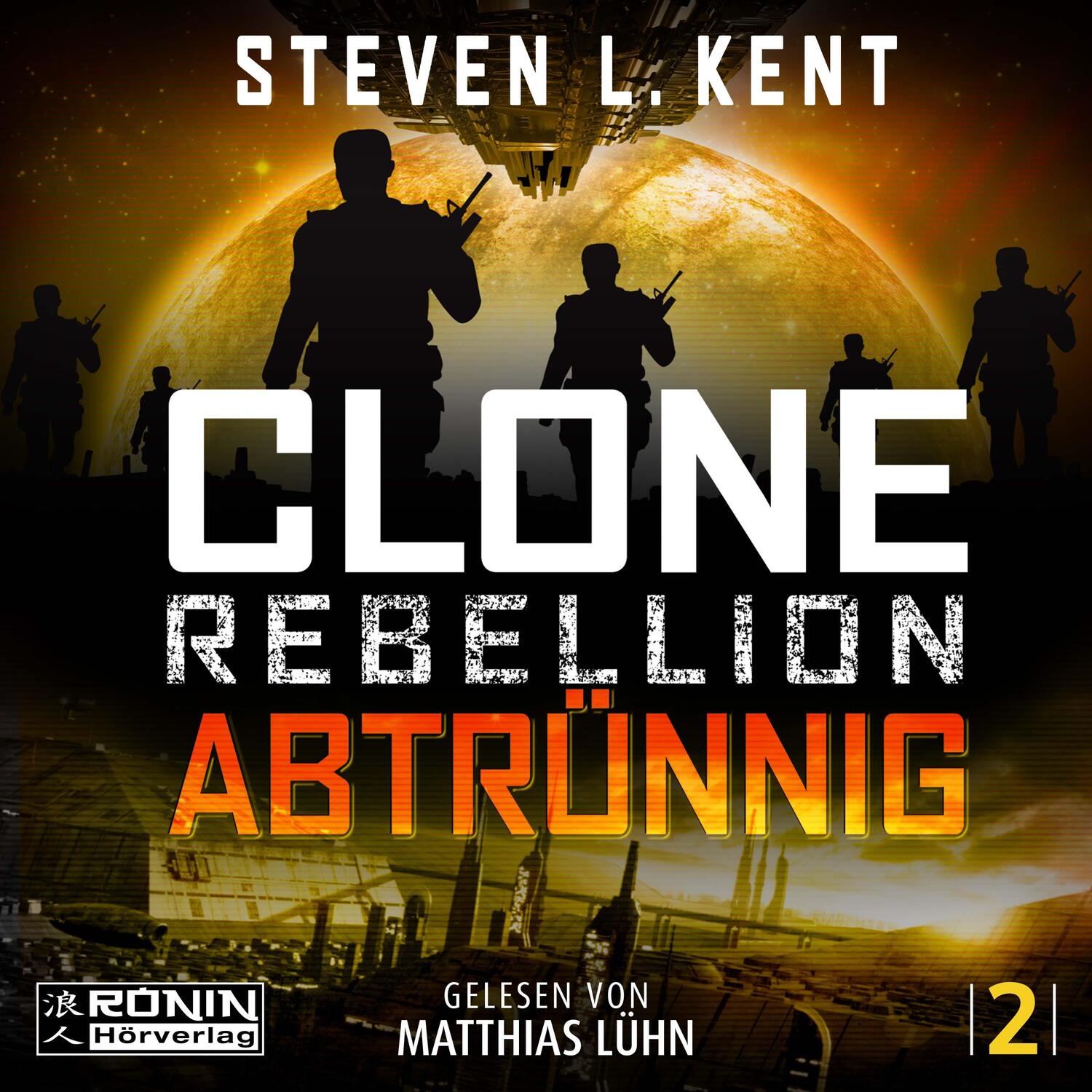 Cover: 9783961544721 | Clone Rebellion 2: Abtrünnig | Steven L. Kent | MP3 | Clone Rebellion