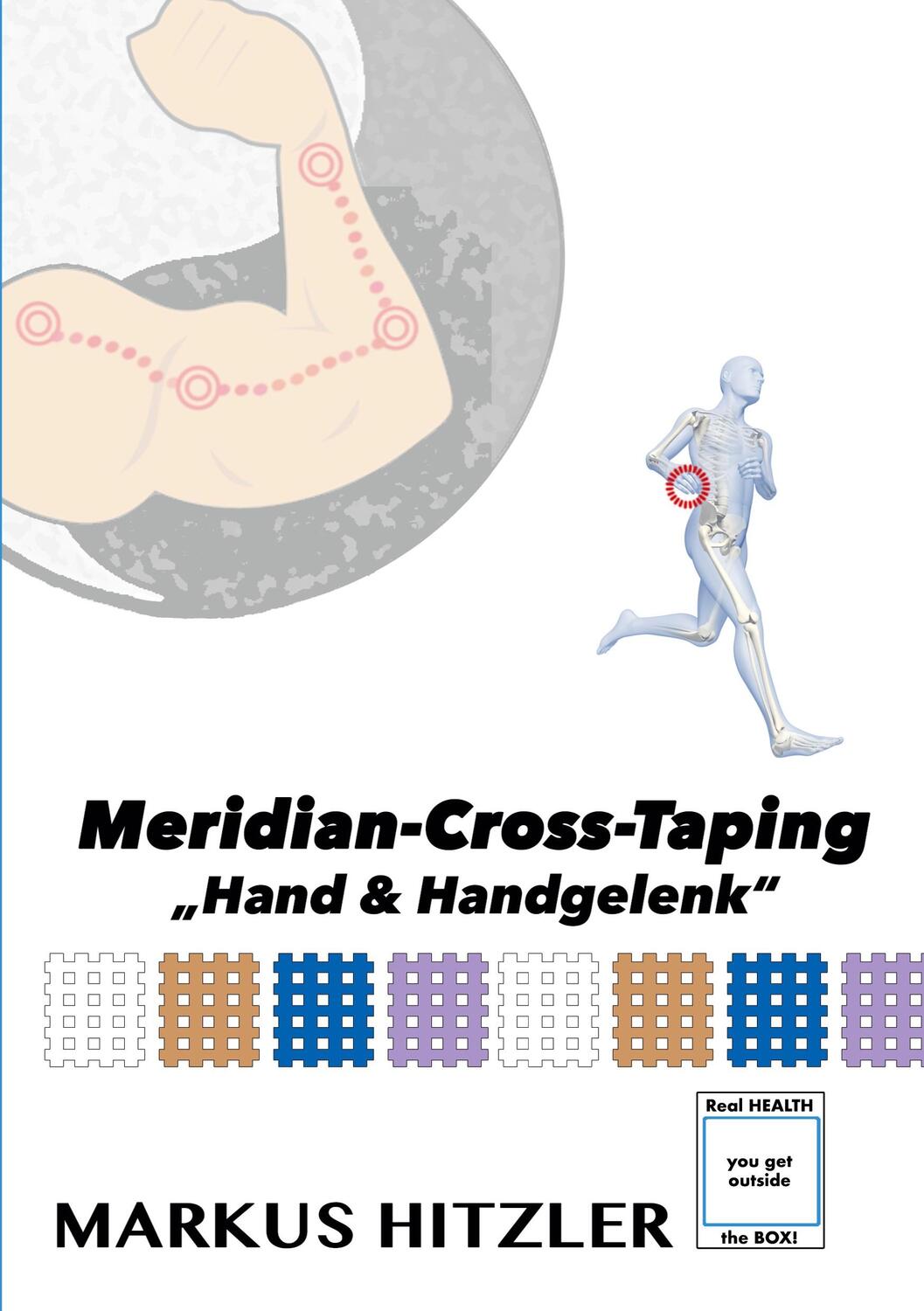 Cover: 9783757829261 | Meridian-Cross-Taping | Hand &amp; Handgelenk | Markus Hitzler | Buch