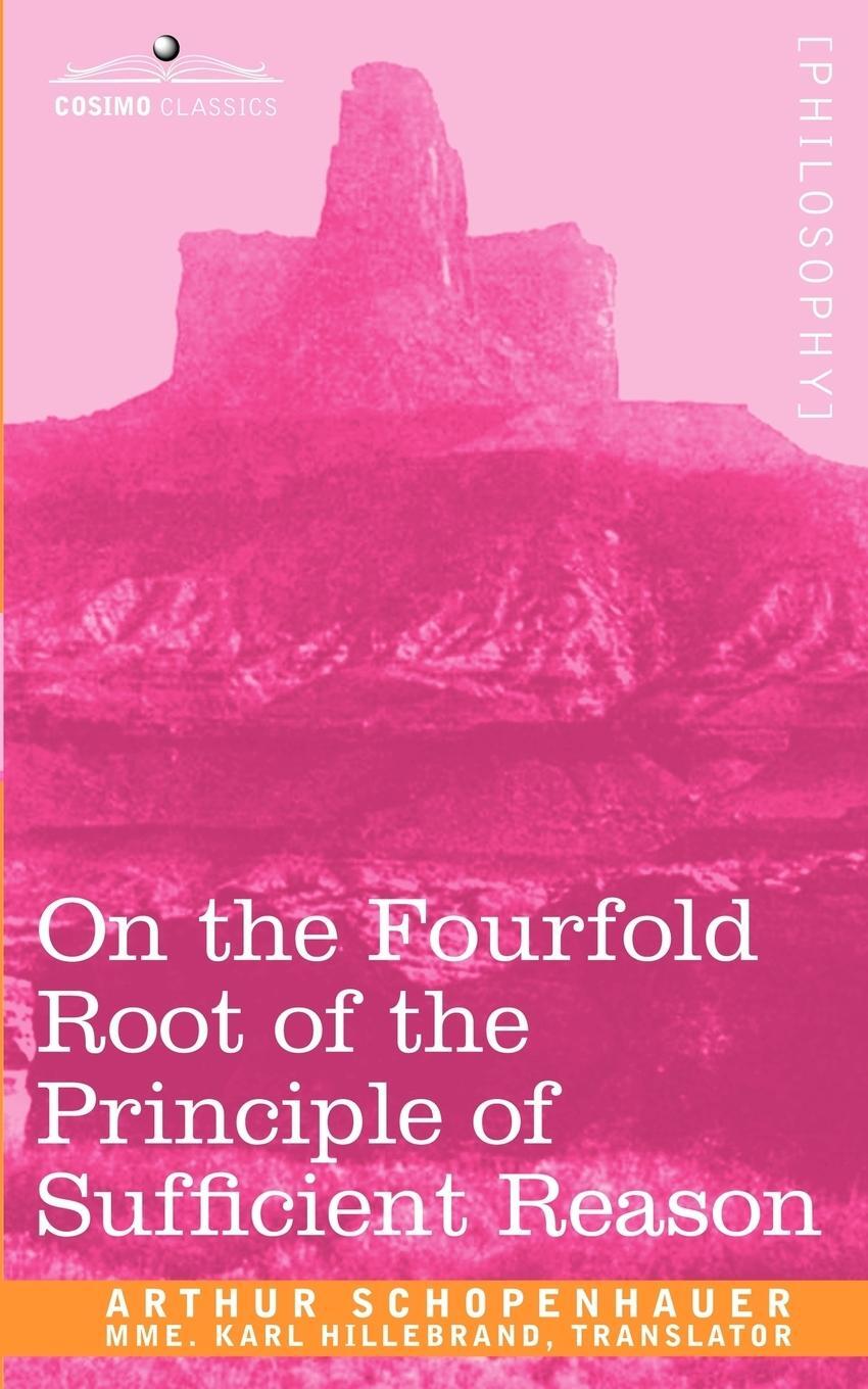 Cover: 9781602063587 | On the Fourfold Root of the Principle of Sufficient Reason | Buch