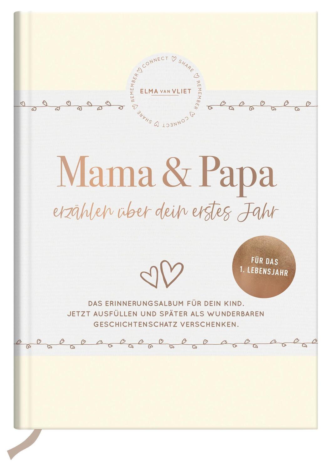 Cover: 4251693902850 | Mama und Papa erzählen über dein erstes Jahr | Elma Van Vliet | 160 S.