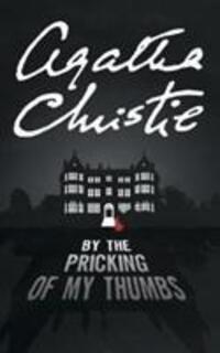 Cover: 9780008255565 | Christie, A: By the Pricking of My Thumbs | Agatha Christie | Buch