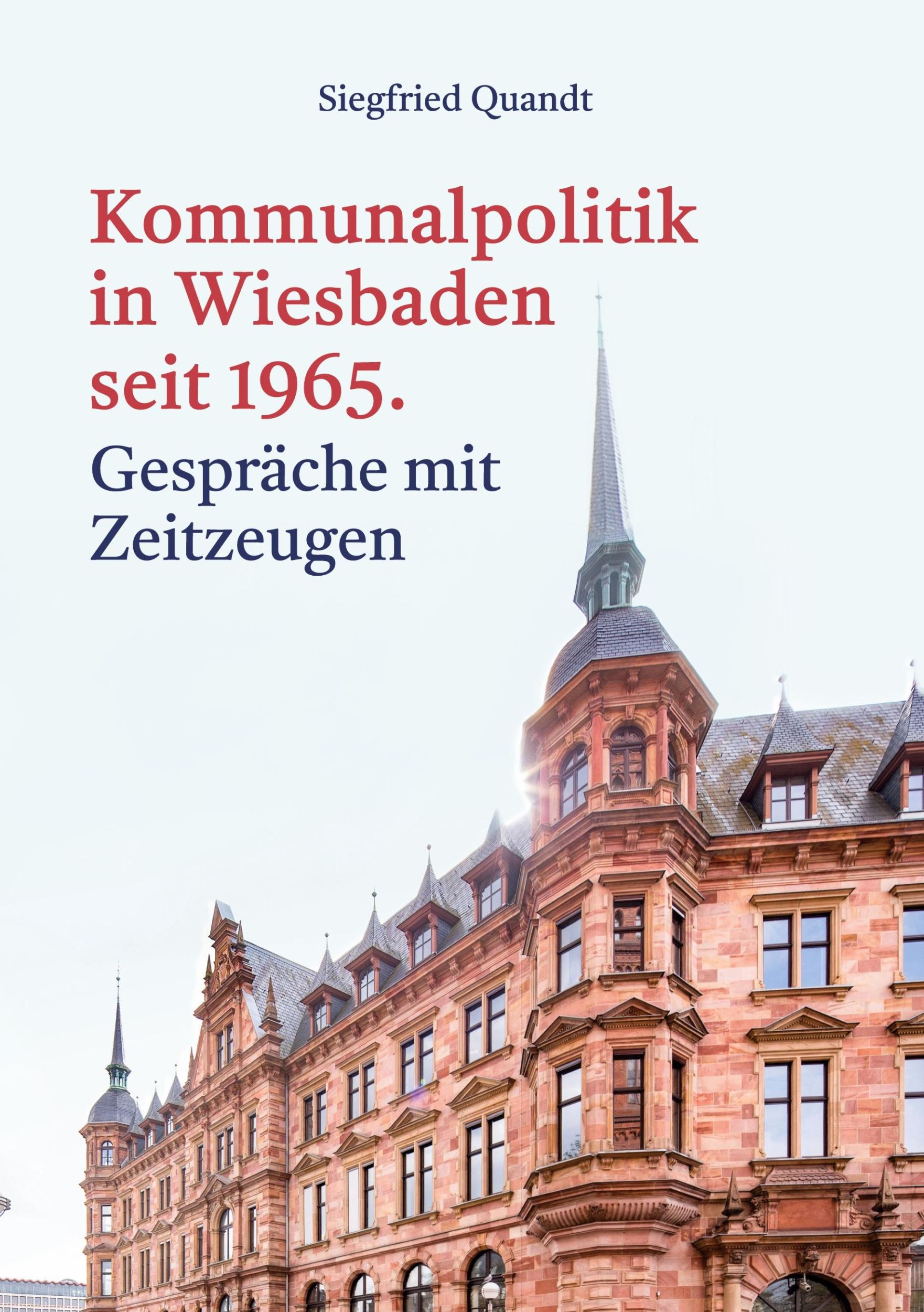 Cover: 9783753469621 | Kommunalpolitik in Wiesbaden seit 1965 | Gespräche mit Zeitzeugen