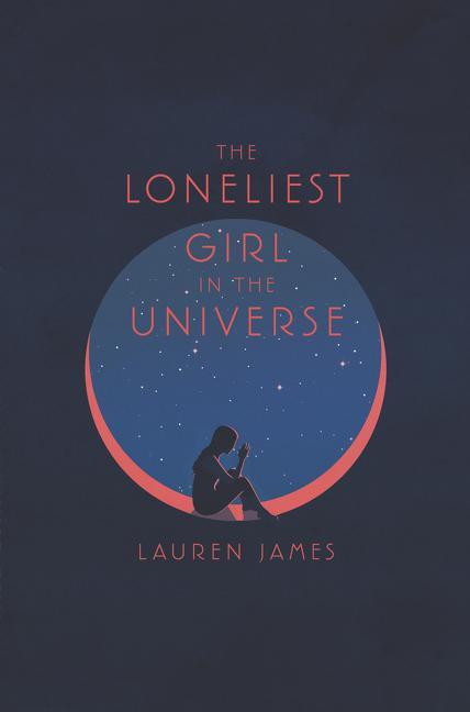 Cover: 9780062660251 | The Loneliest Girl in the Universe | Lauren James | Buch | Englisch