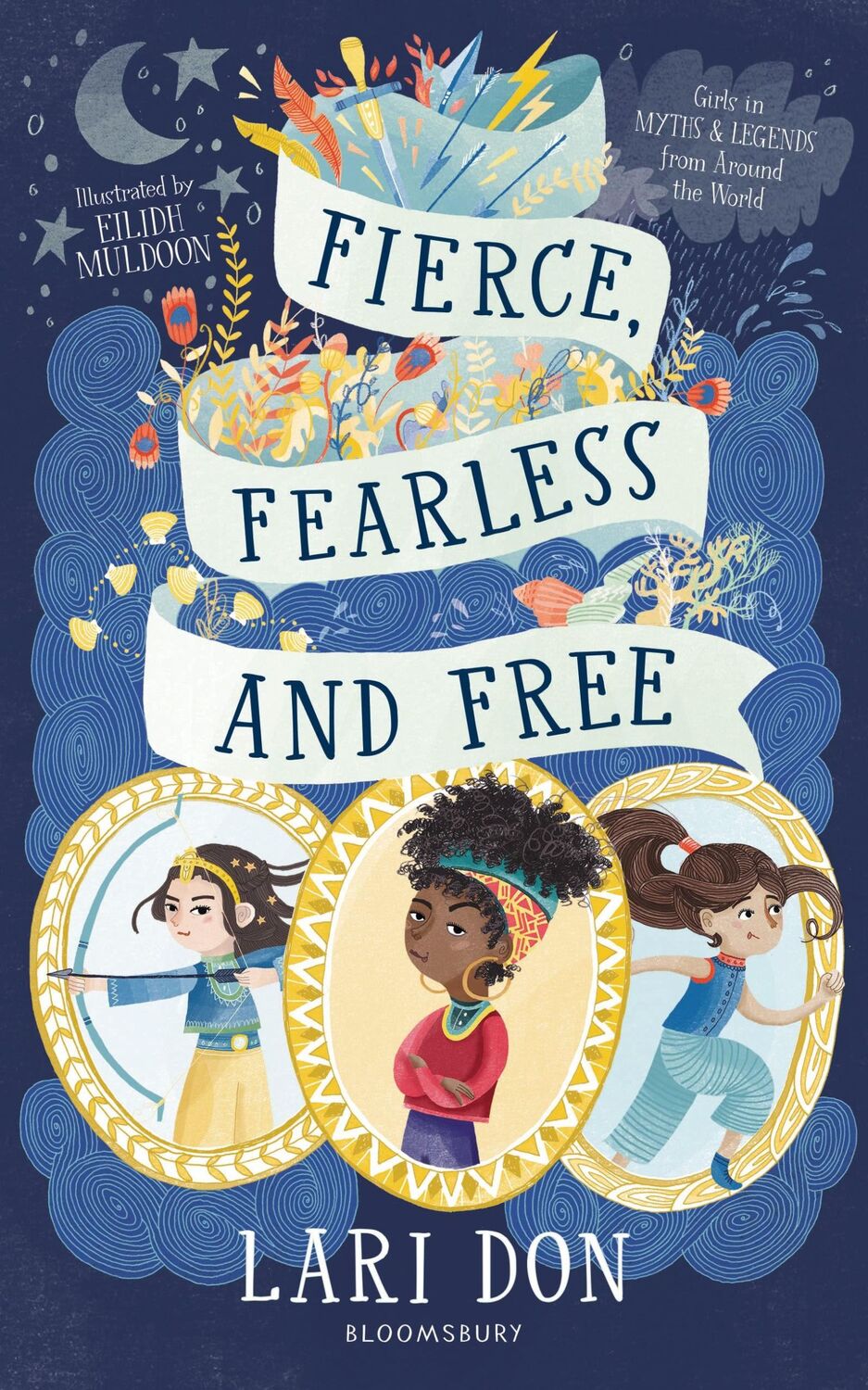 Cover: 9781472967138 | Fierce, Fearless and Free | Lari Don | Taschenbuch | Englisch | 2020