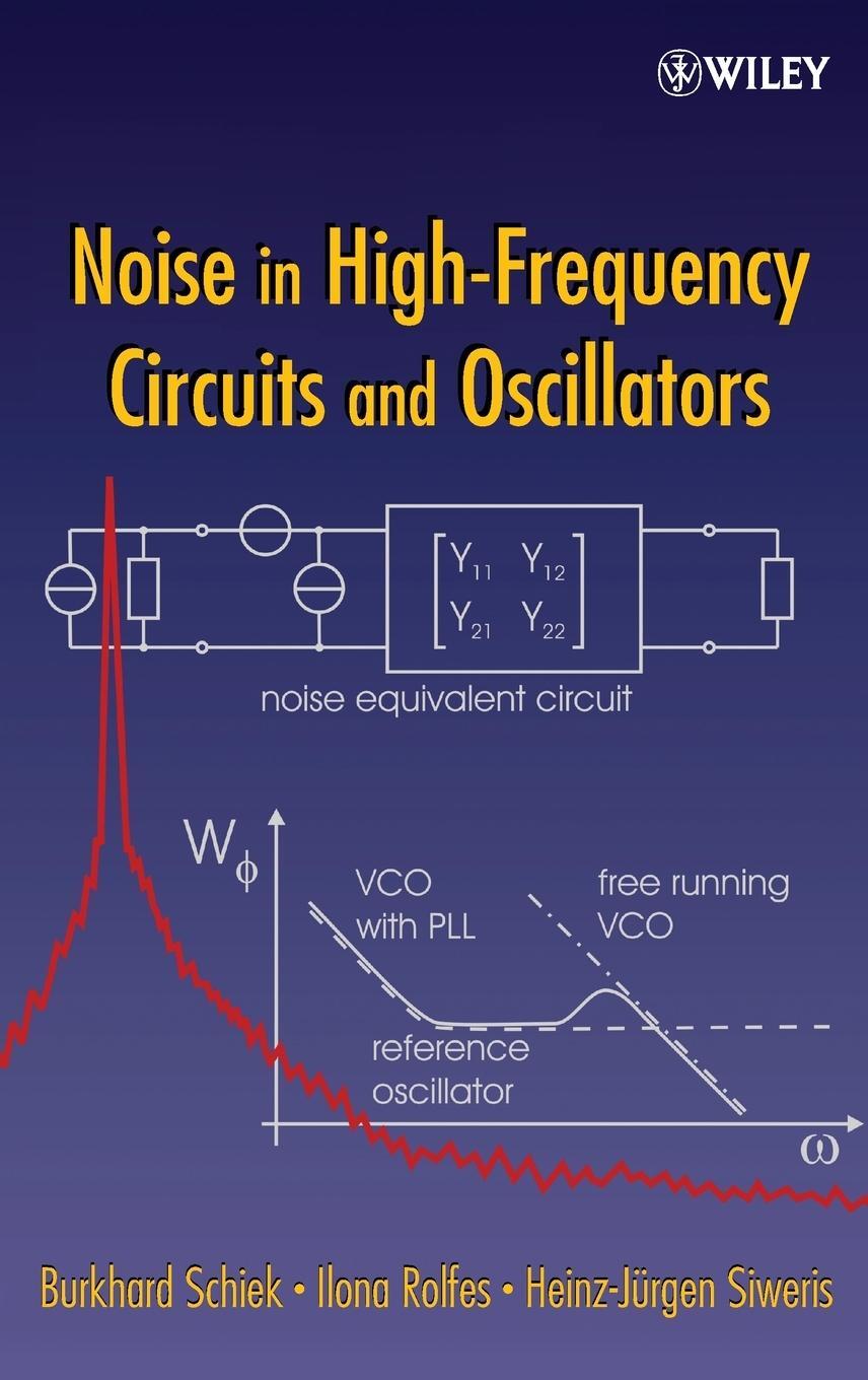 Cover: 9780471706076 | Noise in High-Frequency Circuits and Oscillators | Schiek (u. a.)