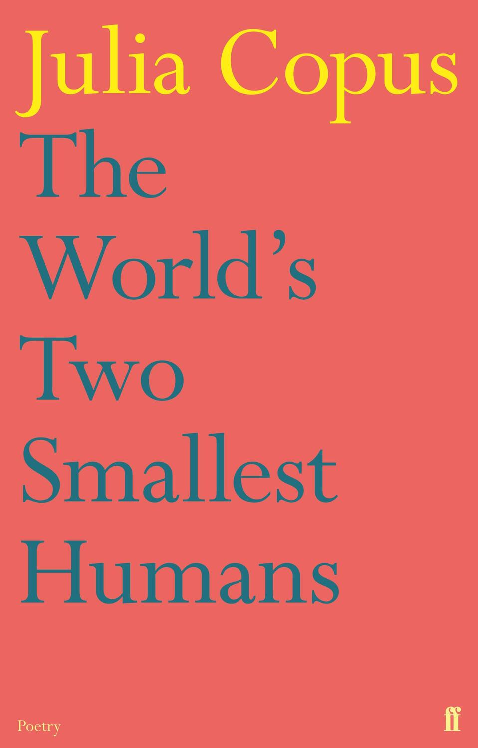 Cover: 9780571284573 | The World's Two Smallest Humans | Julia Copus | Taschenbuch | Englisch