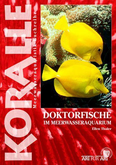 Cover: 9783866590823 | Doktorfische im Meerwasseraquarium | Ellen Thaler | Taschenbuch | 2008