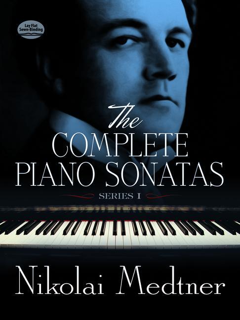 Cover: 9780486299785 | The Complete Piano Sonatas, Series I | Nikolai Medtner | Taschenbuch