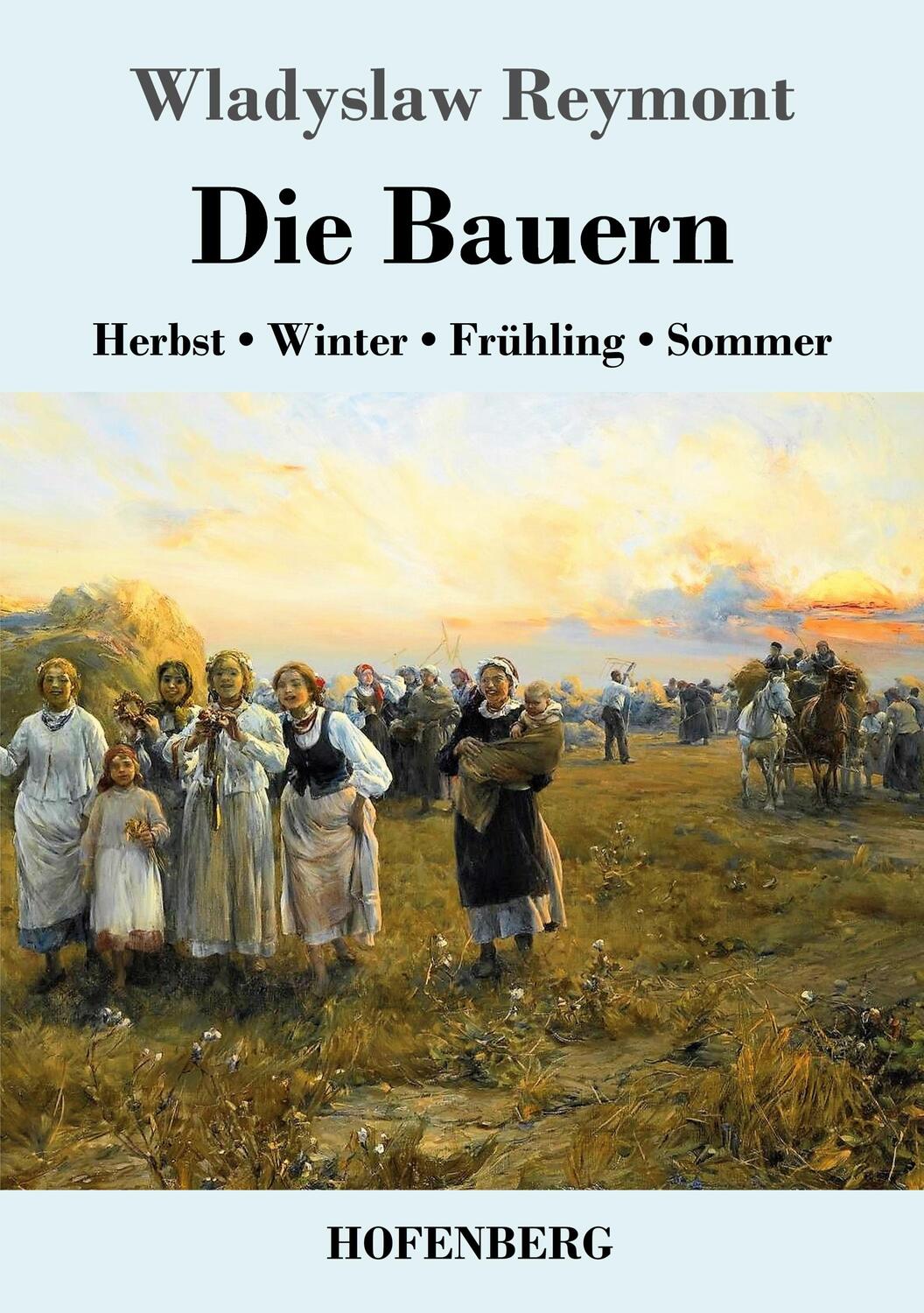 Cover: 9783743719064 | Die Bauern | Herbst - Winter - Frühling - Sommer | Wladyslaw Reymont