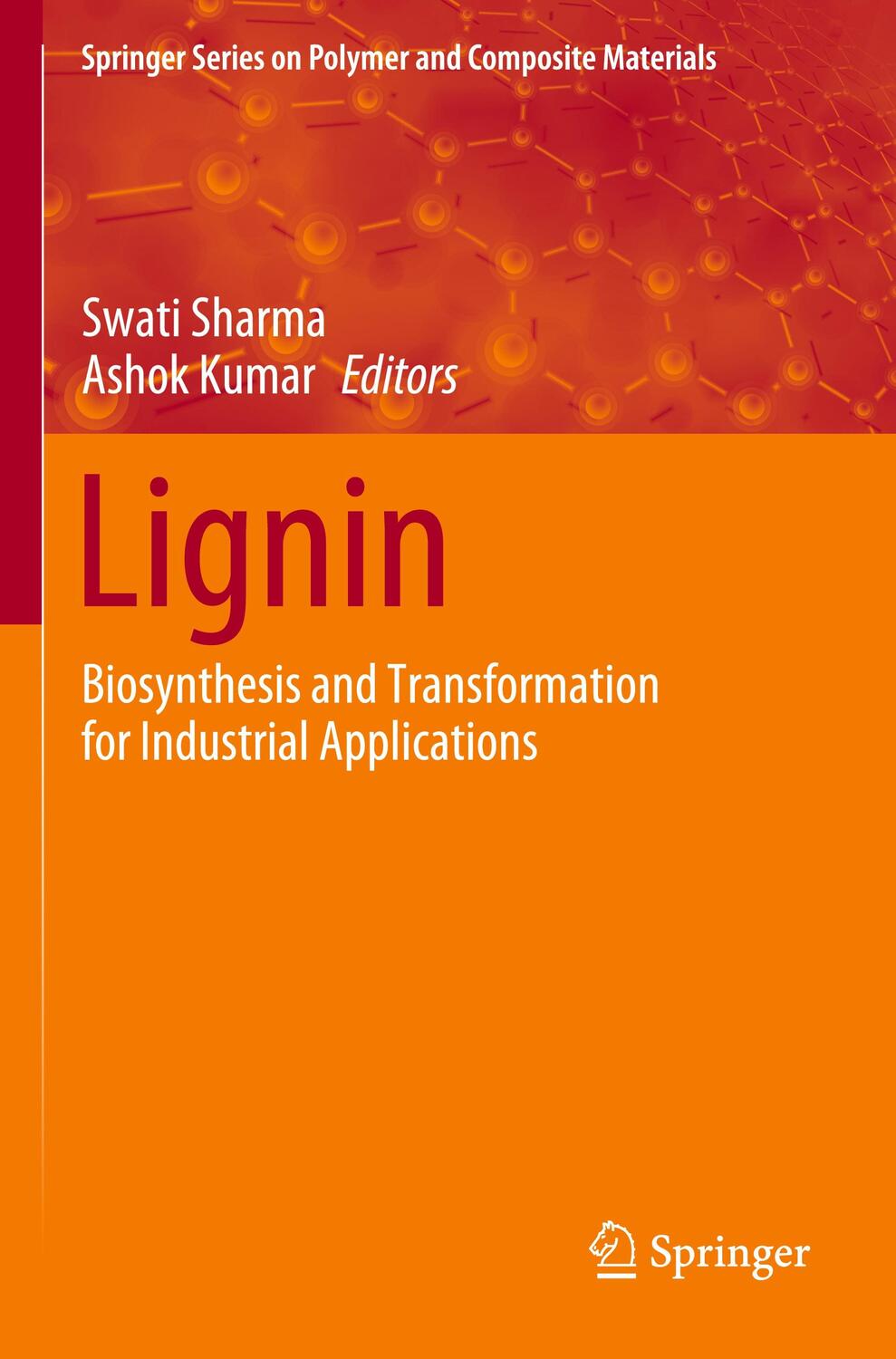 Cover: 9783030406653 | Lignin | Biosynthesis and Transformation for Industrial Applications
