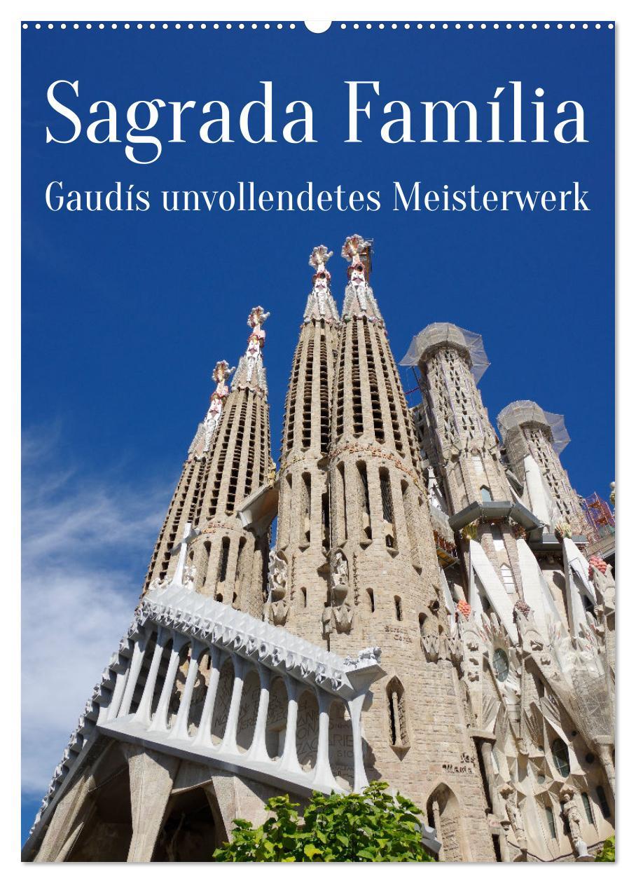 Cover: 9783435910380 | Sagrada Família - Gaudís unvollendetes Meisterwerk (Wandkalender...