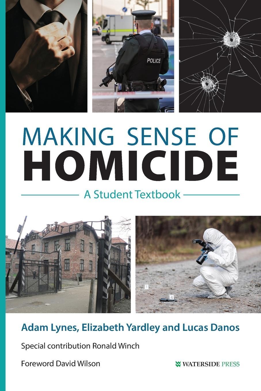 Cover: 9781909976863 | Making Sense of Homicide | A Student Textbook | Adam Lynes (u. a.)